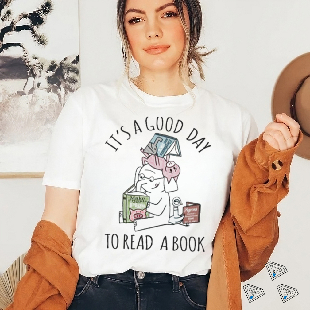 It A Good Day To Read Elephant And Piggie Shirt It A Good Day To Read Elephant And Piggie Shirt