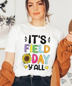 It’s Field Day Y’all Sunflowers Shirt