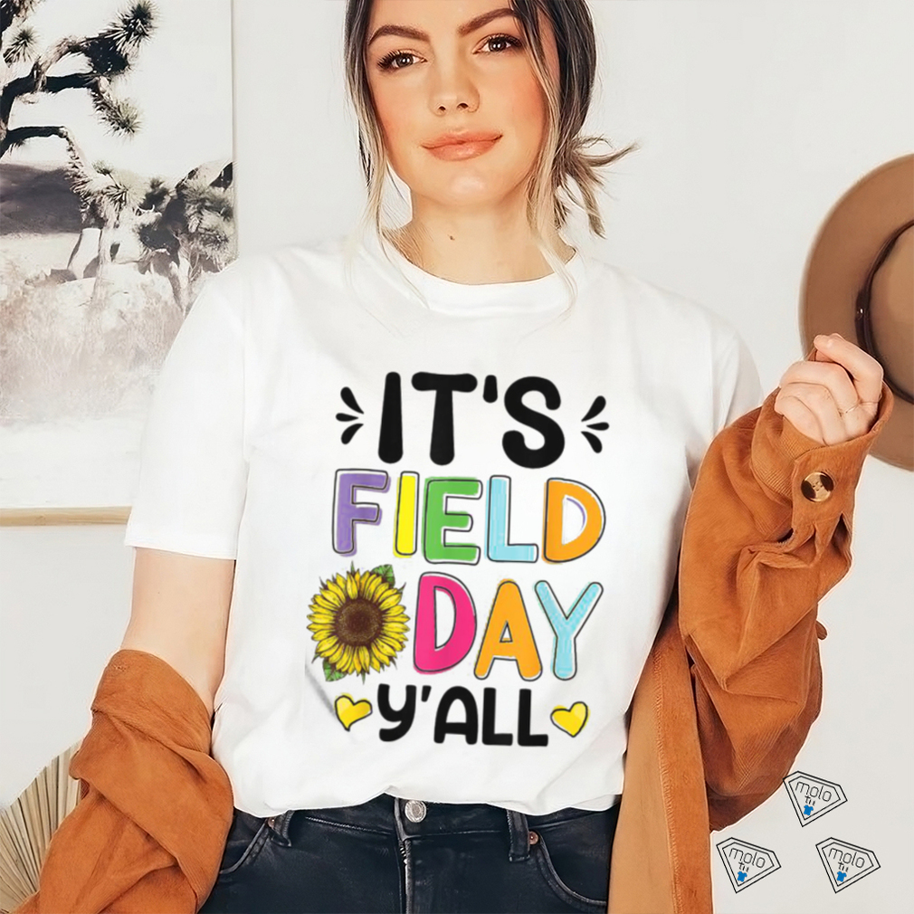 It’s Field Day Y’all Sunflowers Shirt It’s Field Day Y’all Sunflowers Shirt
