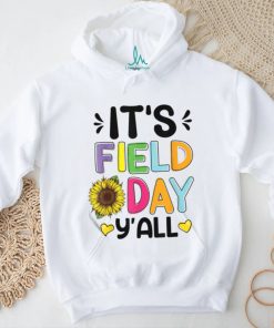 It’s Field Day Y’all Sunflowers Shirt