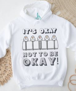 It’s Okay Not To Be Okay Vertical Poster Shirt