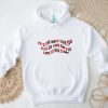 It’s The Only Life You Got So You Gotta Live It Big Time Big Time Rush Shirt