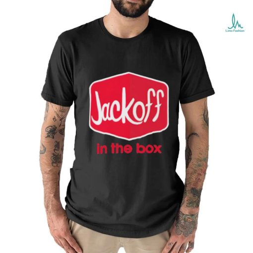 Jackoff In The Box Shirt