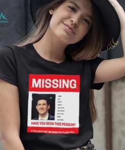 James Holzhauer Missing Have You Seen This Person If You Have Any Information Please Call Shirt shirt