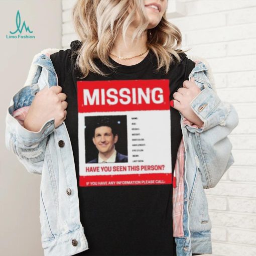 James Holzhauer Missing Have You Seen This Person If You Have Any Information Please Call Shirt shirt