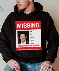 James Holzhauer Missing Have You Seen This Person If You Have Any Information Please Call Shirt shirt