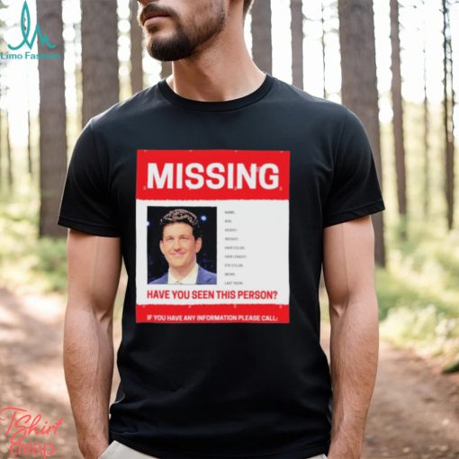 James Holzhauer Missing Have You Seen This Person If You Have Any Information Please Call Shirt