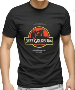 Jeff Goldblum Day T shirt
