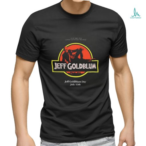 Jeff Goldblum Day T shirt