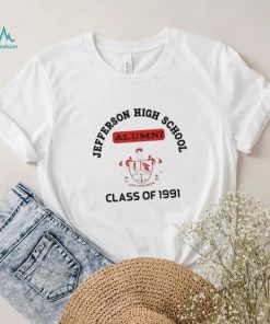 Jefferson high school alumni class of 1991 shirt