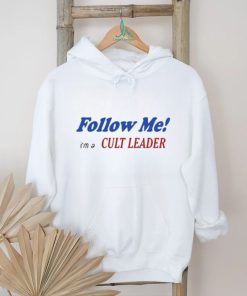 JuliaFox Follow Me I’m A Cult Leader Shirt