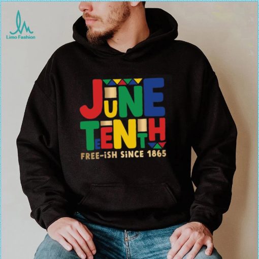 Juneteenth 1865 Funny Black History Month Freeish Shirt