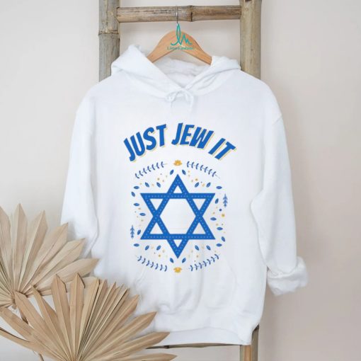 Just Jew It Yom Haatzmaut Shirt