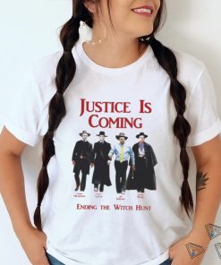 Justice Is Coming Ending The Witch Hunt Jim Jordan & Others Shirt