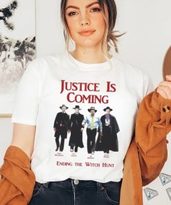 Justice Is Coming Ending The Witch Hunt Jim Jordan & Others Shirt