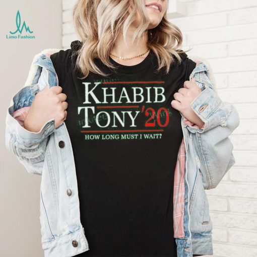 Khabib Tony 20 How Long Must I Wait Long Sleeve T Shirt