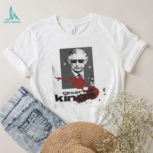 King Charles III Reservoir Kings shirt