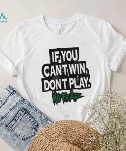 Krebstar10000 If You Cant Win Dont Play No Fear Crewneck Sweatshirt