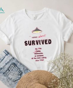 Kyla Scanlon I Have Almost Survived The 79Th Raise Extension Or Revision Of The Debt Ceiling Since 1960 T Shirt