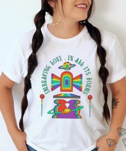 LGBT Pride Embracing Love in all it’s forms art shirt
