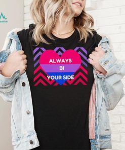 LGBT always bi your side heart shirt