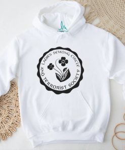 Ladies sewing circle and terrorist society shirt