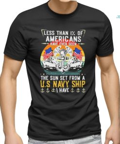 Less Than 1% Of Americans Have Ever Seen The Sun Set From A U.s Navy Vintage Ship Shirt