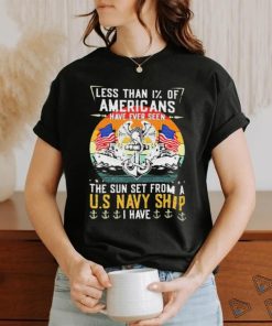 Less Than 1% Of Americans Have Ever Seen The Sun Set From A U.s Navy Vintage Ship Shirt