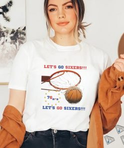 Let’s go Sixers 76Ers Let’s go Sixers shirt