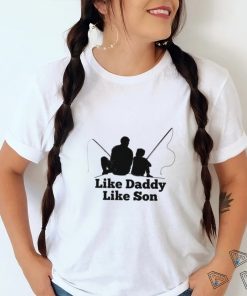 Like Daddy Like Son Fishing Shirt