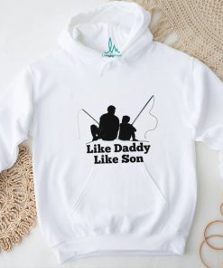 Like Daddy Like Son Fishing Shirt