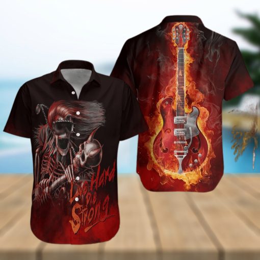 Live Hard Die Strong Burning Guitar Hawaiian Shirt