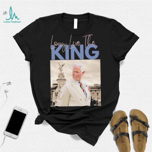 Long live the King Charles III shirt