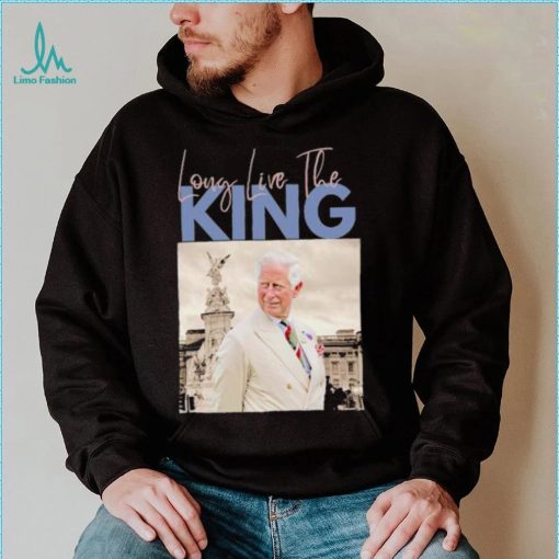 Long live the King Charles III shirt