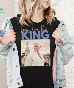 Long live the King Charles III shirt