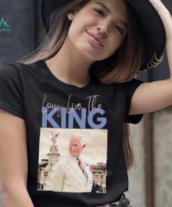 Long live the King Charles III shirt