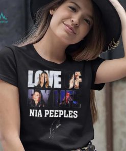 Love of my life Nia Peeples signature shirt