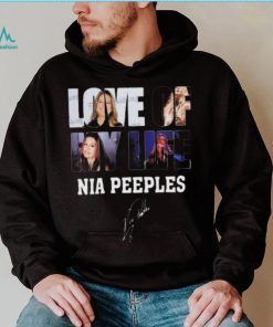 Love of my life Nia Peeples signature shirt