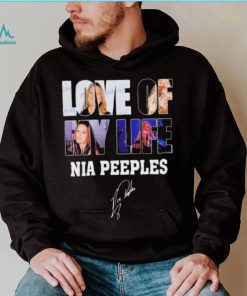 Love of my life Nia Peeples signatures shirt