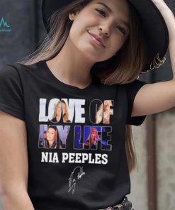 Love of my life Nia Peeples signatures shirt