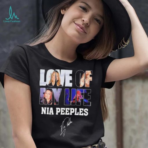 Love of my life Nia Peeples signatures shirt