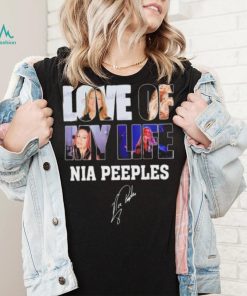 Love of my life Nia Peeples signatures shirt