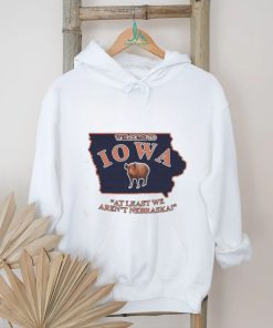 Lucca International Welcome To Iowa At Least We Aren’t Nebraska Shirt