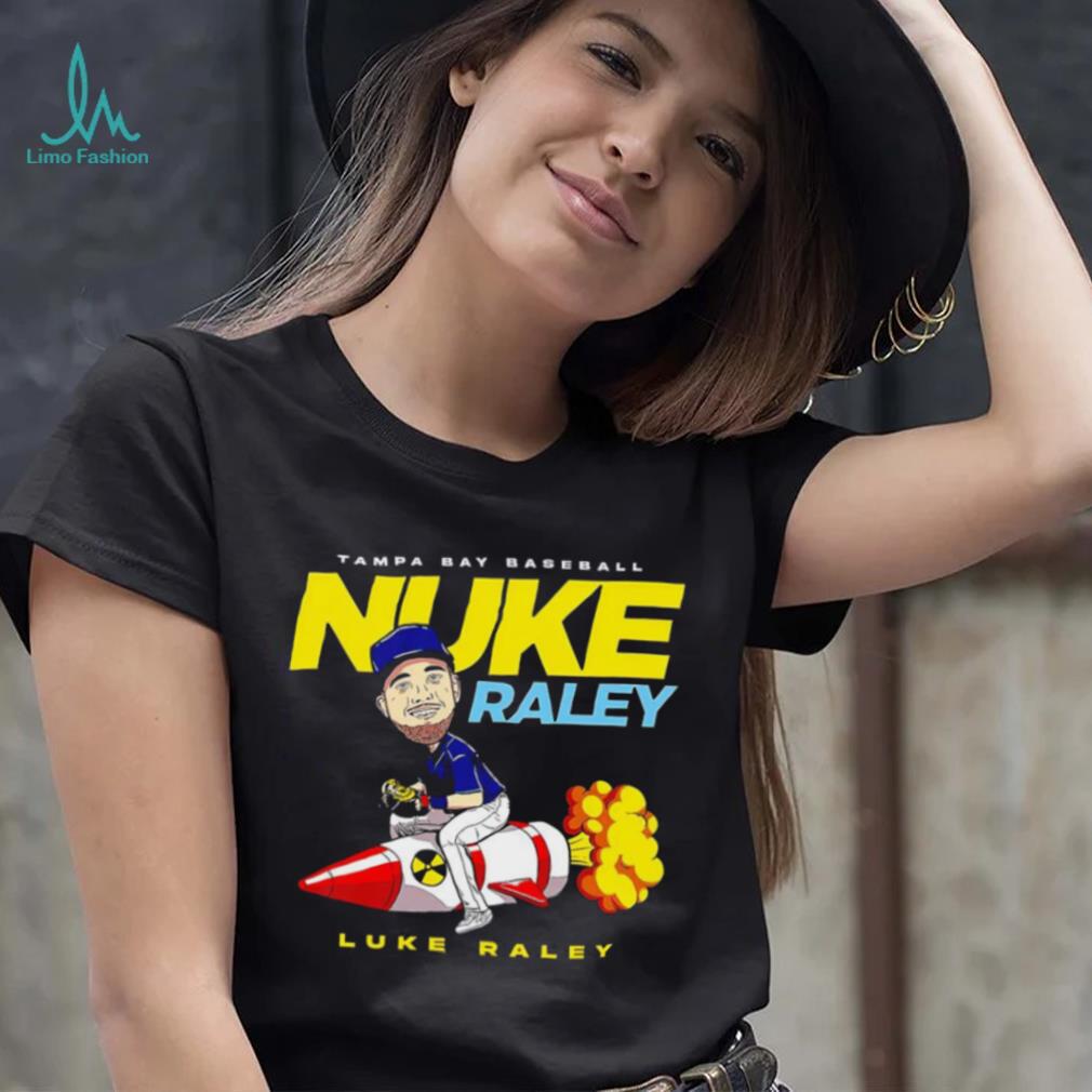 Luke Raley Tampa Bay Rays Nuke Raley on rocket shirt - Limotees
