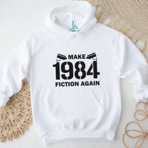 MAKE 1984 FICTION AGAIN CLASSIC T SHIRT