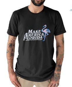 MAKE AMERICA FLORIDA T SHIRT