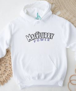 Macflurry power shirt, hoodie, sweater, long sleeve and tank top Macflurry power shirt