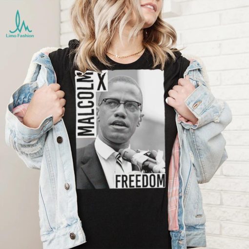 Malcolm X Freedom photo shirt