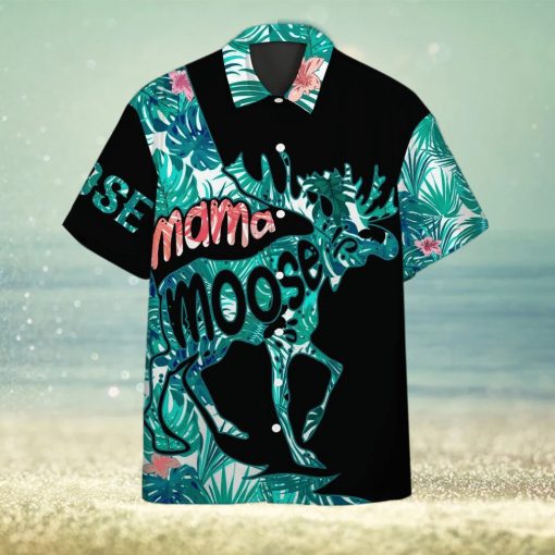 Mama Moose Mother Day Hawaiian Shirt