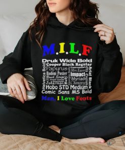 Man I Love Fonts shirt